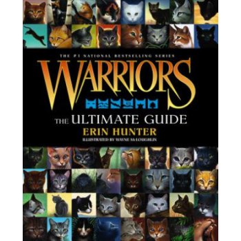 Warriors: the Ultimate Guide - Erin Hunter