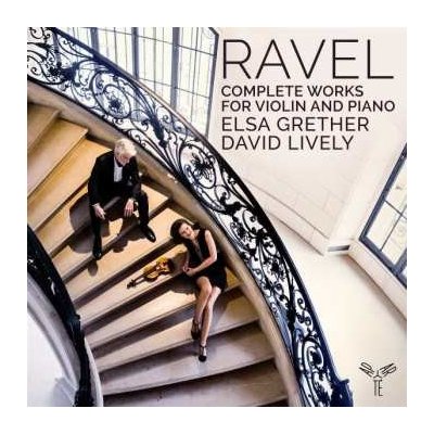 Maurice Ravel - Complete Works for Violin and Piano CD – Hledejceny.cz