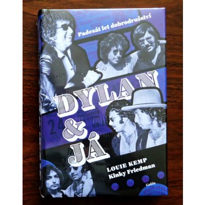 Dylan a já - Padesát let dobrodružství - Kinky Friedman