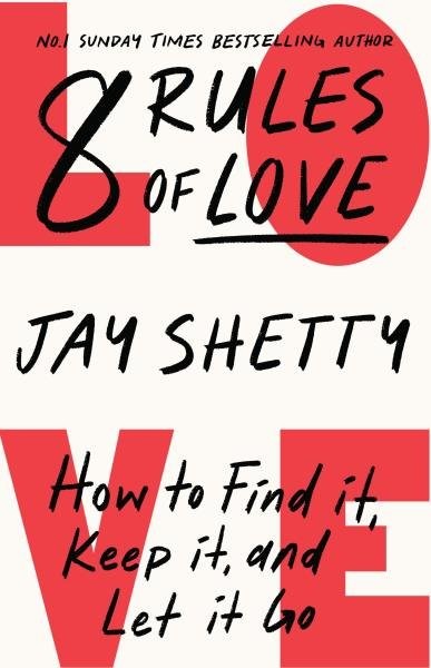 8 Rules of Love - Jay Shetty