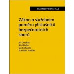 Zákon o služebním poměru příslušníků bezpečnostních sborů - Aleš Blahut, Jan Kulhánek, Jiří Chrobák, Stanislav Vodička – Hledejceny.cz