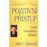 John C. Maxwell - Pozitivní přístup – Hledejceny.cz