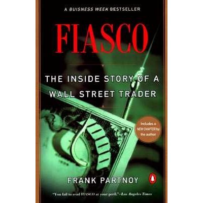 Fiasco : The Inside Story of a Wall Street Trader Partnoy Frank Paperback – Zboží Mobilmania
