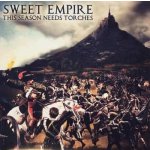 Sweet Empire - This Season Needs Torches -Vinyl Edition- LP – Hledejceny.cz