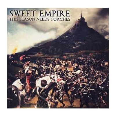 Sweet Empire - This Season Needs Torches -Vinyl Edition- LP – Hledejceny.cz