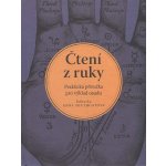 Čtení z ruky - Praktická příručka pro výklad osudu - Southgatová Anna – Hledejceny.cz