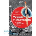 Vražda v Národním a Záhada ztraceného Maura – Hledejceny.cz