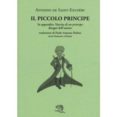 Il Piccolo Principe. Testo francese a fronte – Zboží Mobilmania