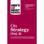 HBR's 10 Must Reads on Strategy, Vol. 2 (with bonus article "Creating Shared Value" By Michael E. Porter and Mark R. Kramer) – Zboží Dáma