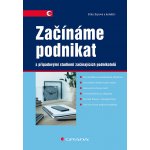 Začínáme podnikat s případovými studiemi začínajících podnikatelů - Jitka Srpová – Hledejceny.cz