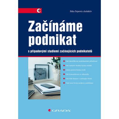 Začínáme podnikat s případovými studiemi začínajících podnikatelů - Jitka Srpová