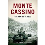 Monte Cassino: Ten Armies in Hell Caddick-Adams PeterPevná vazba – Sleviste.cz