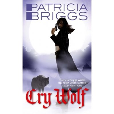 Cry Wolf Patricia Briggs – Zbozi.Blesk.cz