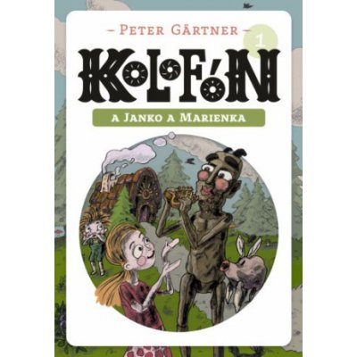 Kolofón a Janko a Marienka - Peter Gärtner – Hledejceny.cz