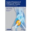 Kniha Surgical Treatment of Orthopaedic Trauma, 2nd Ed. - Stannard...