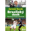 Brazilský deník, mistrovství světa den po dni - Jaromír Bosák
