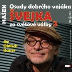 Osudy dobrého vojáka Švejka za světové války 2 – Hašek Jaroslav – Zbozi.Blesk.cz