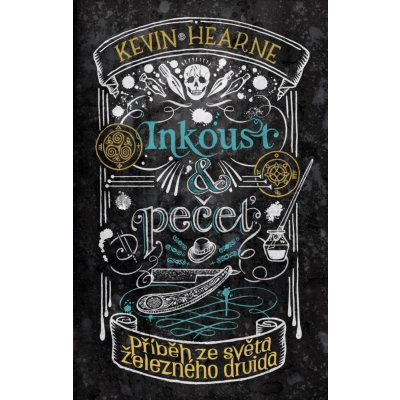 Inkoust a pečeť - Kevin Hearne – Hledejceny.cz