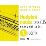 HUDEBNÍ NAUKA PRO 1.ROČNÍK ZUŠ PS - Šípková H.,Vozar M. – Hledejceny.cz