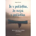 Je v pořádku, že nejsi v pořádku – Hledejceny.cz