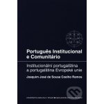 Portugues Institucional e Communitario - Joaquim José – Hledejceny.cz