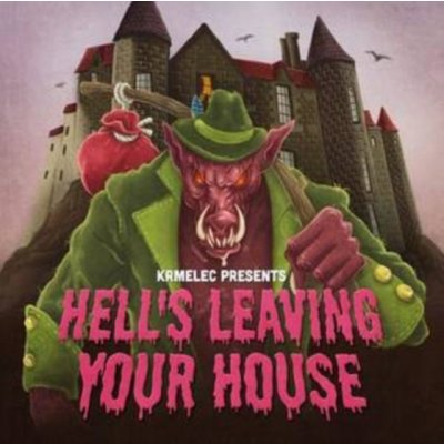 Hell's Leaving Your House - Krmelec CD – Hledejceny.cz