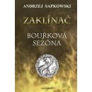 Zaklínač: Bouřková sezóna - Andrzej Sapkowski