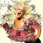 Pink - I'm Not Dead CD – Hledejceny.cz