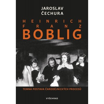 Heinrich Franz Boblig - Jaroslav Čechura – Hledejceny.cz