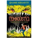Temnoústí 2 - Zamořená strana světa - Hegarty Shane