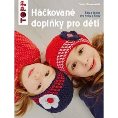 TOPP Háčkované doplňky pro děti