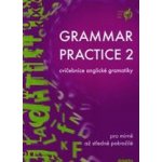 Grammar Practice 2 - Cvičebnice anglické gramatiky - Juraj Belán – Hledejceny.cz