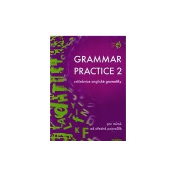 Grammar Practice 2 - Cvičebnice anglické gramatiky - Juraj Belán