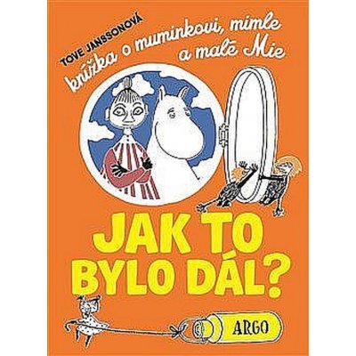 Knížka o muminkovi, Mimle a malé Mii - Tove Janssonová – Hledejceny.cz