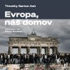 Audiokniha Evropa, náš domov: Od vylodění v Normandii po válku na Ukrajině