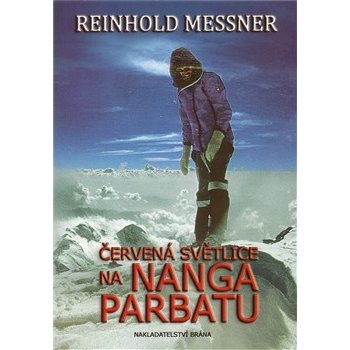 Červená světlice na Nanga Parbatu Messner Reinhold