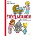 Mourku, štěkej! - Ivona Březinová – Hledejceny.cz