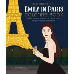 The Unofficial Emily in Paris Coloring Book: Color Over 50 Images of Characters, Parisian Fashion, and More! – Hledejceny.cz