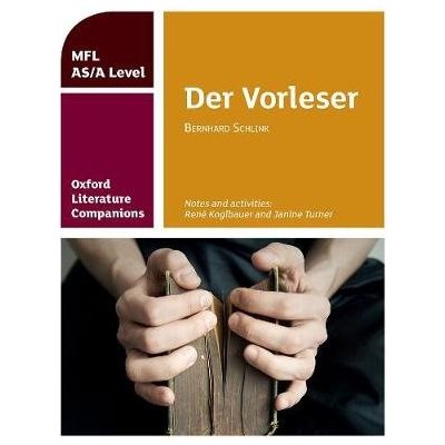 Oxford Literature Companions: Der Vorleser: study guide for AS/A Level German set text Koglbauer RenePaperback – Hledejceny.cz