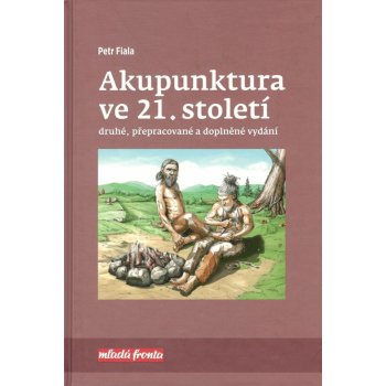 Akupunktura ve 21. století - Petr Fiala