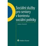 Sociální služby pro seniory v kontextu sociální politiky. – Zbozi.Blesk.cz