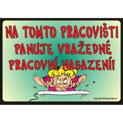 Certifikát Na tomto pracovišti panuje vražedné – Hledejceny.cz