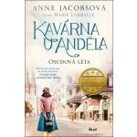 Kavárna U Anděla 2: Osudová léta - Jacobsová Anne alias Lamballe Marie – Hledejceny.cz