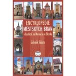 Encyklopedie městských bran v Čechách, na Moravě a ve Slezsku Zdeněk Fišera – Sleviste.cz