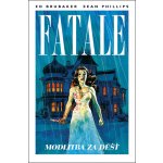 Fatale 4 - Modlitba za déšť - Brubaker Ed, Phillips Sean – Hledejceny.cz