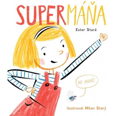 SuperMáňa - Ester Stará