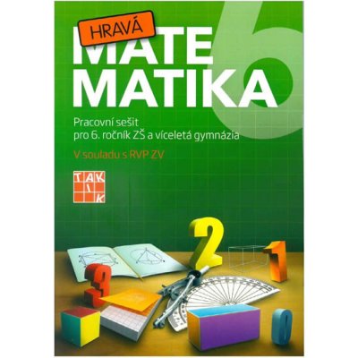 Hravá matematika 6 - pracovní sešit – Hledejceny.cz