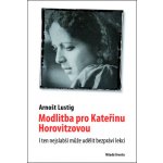 Modlitba pro Kateřinu Horovitzovou – Zbozi.Blesk.cz