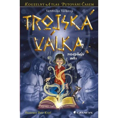Trojská válka. Poseidónův hněv - Veronika Válková - Grada – Hledejceny.cz