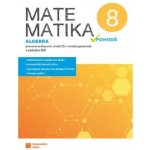 Matematika v pohodě 8 - Algebra - pracovní sešit, 2. vydání – Hledejceny.cz